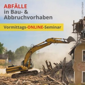 Umgang mit Abfällen in Bau- und Abbruchvorhaben ONLINE